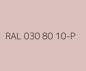 Couleur RAL 030 80 10-P 